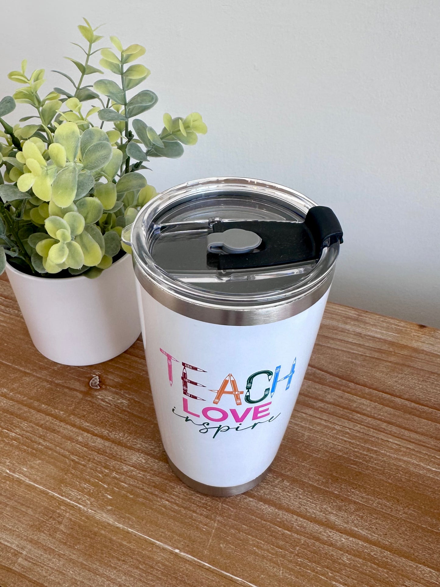 Teach Love Inspire Tumbler 20oz