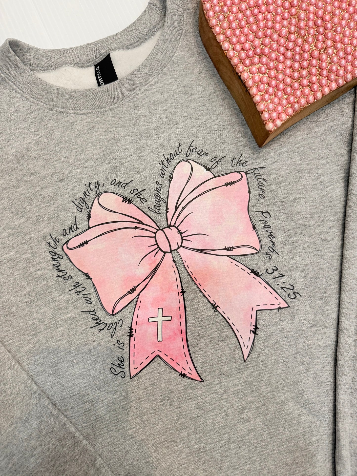 Proverbs 31:25 Sweatshirt