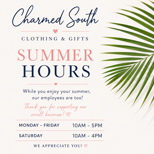 ☀️ Summer Hours at Charmed South ☀️