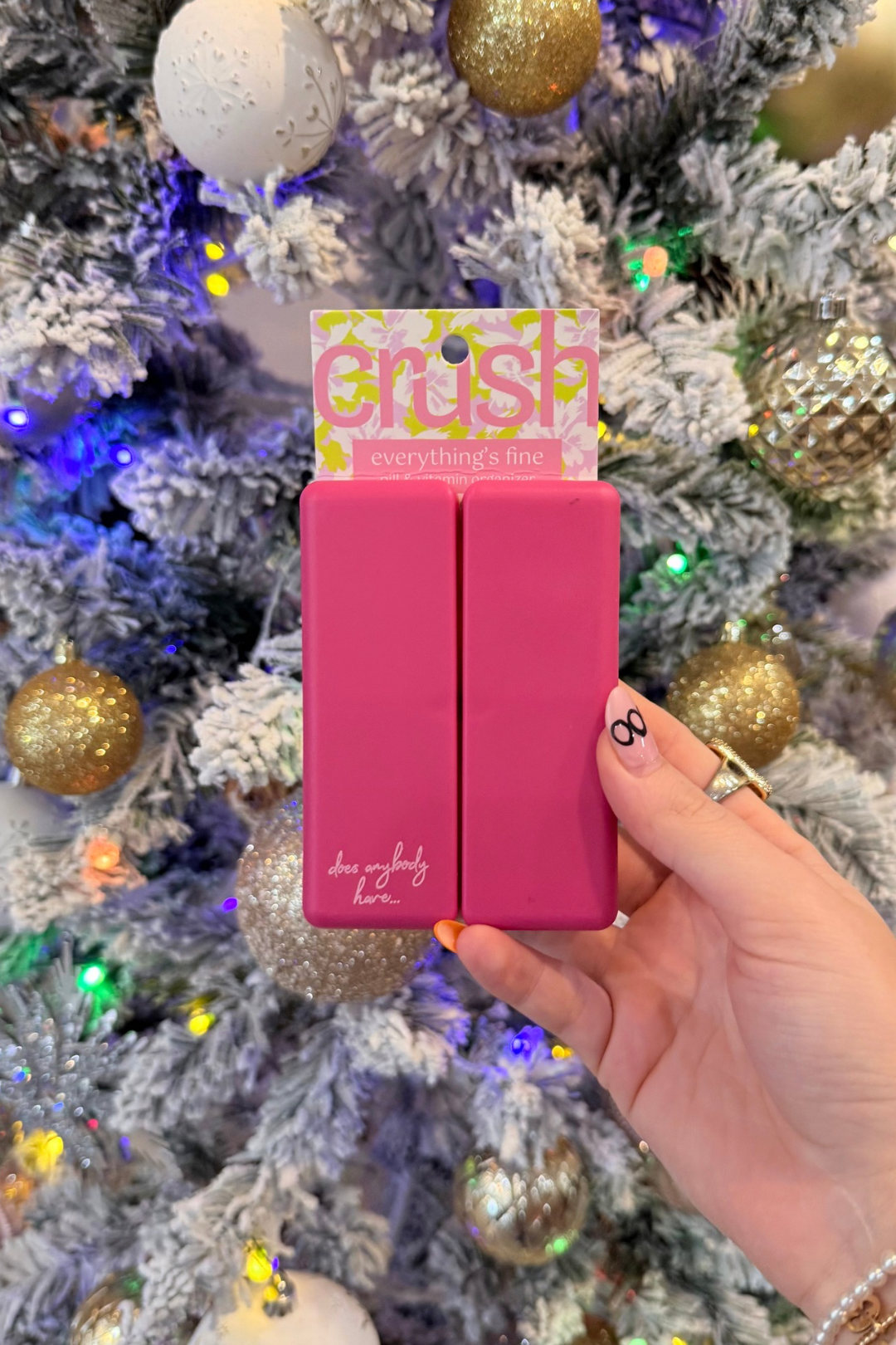 Crush Everything's Fine Pill & Vitamin Case