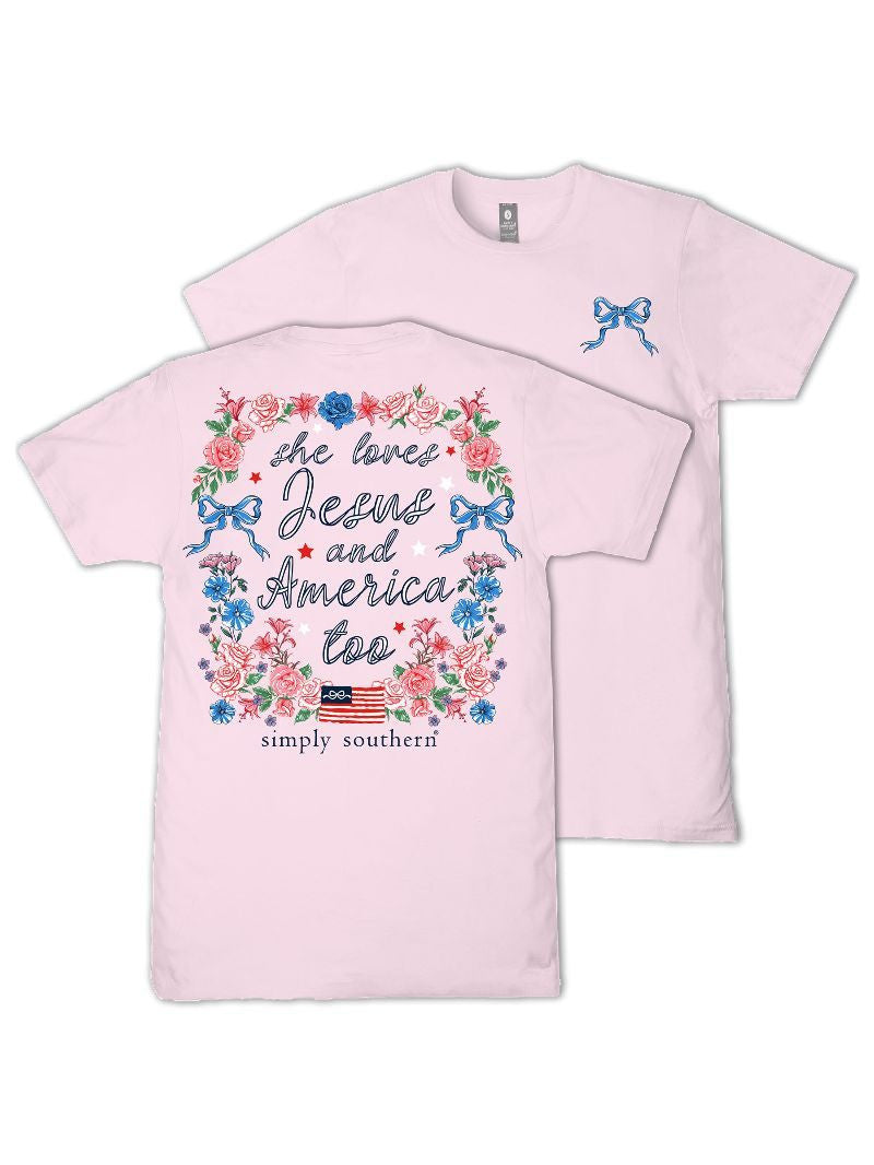 Simply Southern She Loves Jesus & America Too Tee