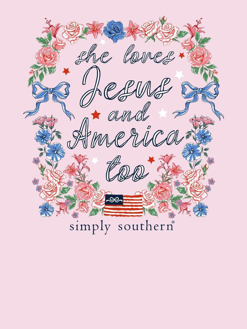 Simply Southern She Loves Jesus & America Too Tee